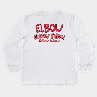 Elbow Elbow Elbow Elbow Elbow Kids Long Sleeve T-Shirt